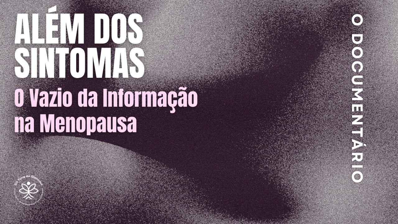 Documentário - Além dos Sintomas